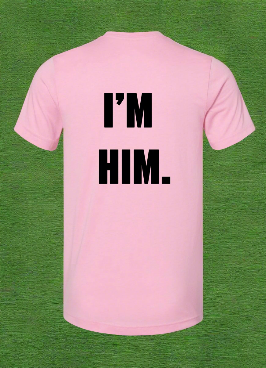 You’re Him, Kid.